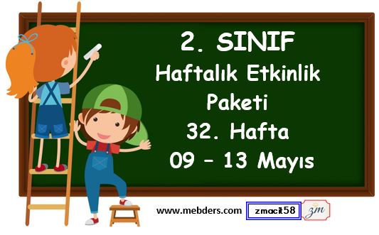 2. Sınıf 32. Hafta Etkinlik Paketi (09 - 13 Mayıs)